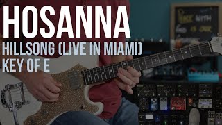 Hosanna  Live in Miami  Lead Guitar [upl. by Dranyl]