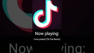 I Love Poland Tik Tok Remix [upl. by Atinhoj943]