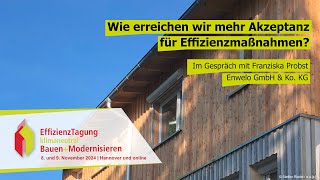 Wie erreichen wir mehr Akzeptanz für EffizienzMaßnahmen an Gebäuden  EffizienzTagung 2024 [upl. by Gilbertson]