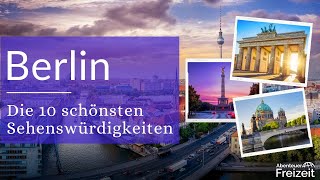 Top 10 Sehenswürdigkeiten Berlin  Sehenswertes Attraktionen amp Ausflugsziele in Berlin [upl. by Joellyn]