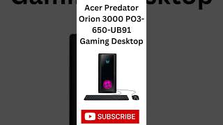 Acer Predator Orion 3000 PO3650UB91 Gaming Desktop productreview viral shorts [upl. by Rexford]