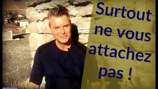 Surtout ne vous attachez pas [upl. by Ylrac]