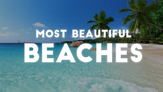 Top 10 Most Beautiful Beaches in the world  Bucket List Travel [upl. by Htebzile905]