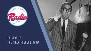 Episode 54 The Stan Freberg Show [upl. by Tierza]