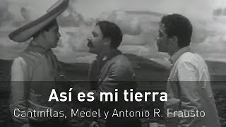 Cantinflas y Medel quotAsí es mi tierraquot 1937 Película completa [upl. by Balduin952]