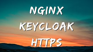 Configure HTTPS in NGINX for Keycloak Using Docker Compose [upl. by Jenn426]