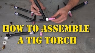 TFS How to Assemble a TIG Torch with Side by Side [upl. by Pollyanna9]