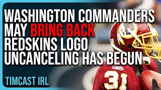 Washington Commanders May BRING BACK Redskins Logo UNCANCELING HAS BEGUN [upl. by Zebedee]