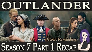 Outlander Season 7 Part 1 Full Recap  Everything You Need To Know  All the Details [upl. by Flin171]