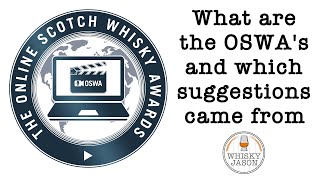 What are the OSWAs and which suggestions came from WhiskyJason and his community [upl. by Favin]