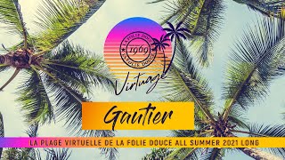 Gautier  La Folie Douce  Deep Disco  Virtuage Summer 2021 [upl. by Rexer]