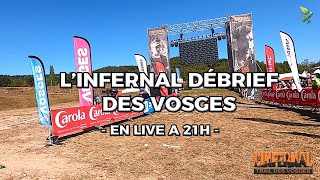 LINFERNAL DÉBRIEF DES VOSGES  LIVE [upl. by Sherrod]