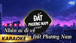 KARAOKE ĐẤT PHƯƠNG NAM  ĐẠT LONG VINH x DJ HYENA x BIBO REMIX  BEAT GỐC [upl. by Dabney]