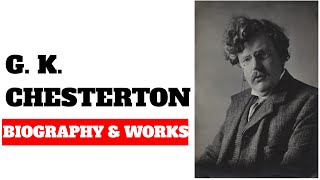 Gilbert Keith Chesterton biography and works [upl. by Airotkiv]