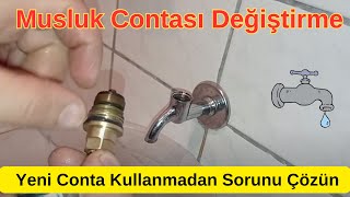 Musluk Contası Nasıl Değiştirilir  Yeni Conta Kullanmadan Musluk Contasını Yenileme [upl. by Arihsat]