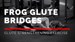 Frog Glute Bridges EASY Glute Strengthening Exercise [upl. by Hale784]