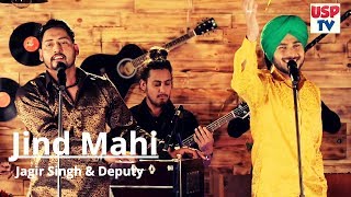 Jind Mahi  Punjabi Bhangra Folk Song  Jagir Singh and Deputy [upl. by Yetsirhc630]