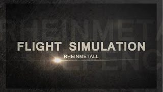 Rheinmetall Flight Simulation [upl. by Eivla]