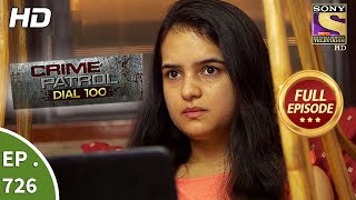 Crime Patrol Dial 100  Ep 726  Full Episode  5th March 2018 [upl. by Thant]