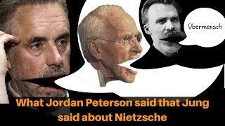 What Jordan Peterson Said That Jung Said About Nietzsche [upl. by Ailec]