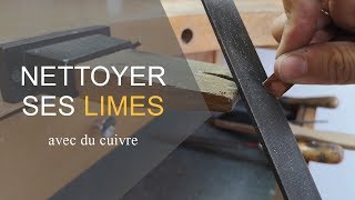 Astuce 1  Comment nettoyer ses limes avec du cuivre [upl. by Flemming]