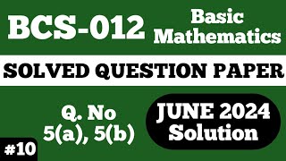 P10 Q5a b  BCS 012 June 2024  BCS 012 Solved Question Paper  Bcs012 Important Questions [upl. by Poppas]