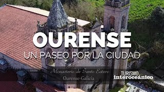 Un paseo por Ourense Galicia España Turismo Interoceánico [upl. by Gerard]