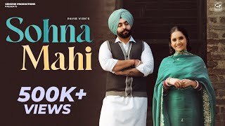 New Punjabi Song 2024  Sohna Mahi Official Video  Pavie Virk  Latest Punjabi Songs 2024 [upl. by Cassaundra879]