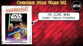 OBSCURE Star Wars EU 14 The Clone Wars Journey Through Hyperspace [upl. by Losyram]