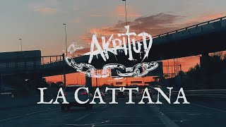 Akritud La Cattana VideoLyric [upl. by Retsel931]