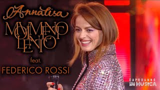 Annalisa  Movimento Lento feat Federico Rossi  Capodanno in Musica 2022 [upl. by Ennairam]