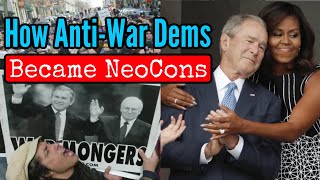 How AntiWar Democrats Became BushCheney NeoCons [upl. by Lezti]