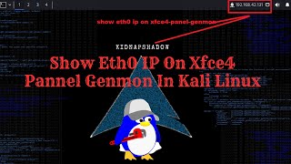 Configure Eth0Tun0 IP on Xfce Pannel Genmon in Kali Linux  kidnapshadow [upl. by Bowles]