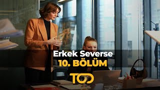 Erkek Severse 10 Bölüm  İmkansız Bir Hayal [upl. by Siusan]