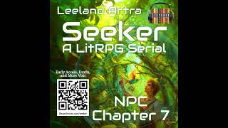 Seeker  Ch 7  LitRPG [upl. by Kruter]