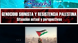 GENOCIDIO SIONISTA Y RESISTENCIA PALESTINA [upl. by Fianna386]