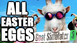 Goat Simulator 3 All Easter Eggs And Secrets [upl. by Yrad]