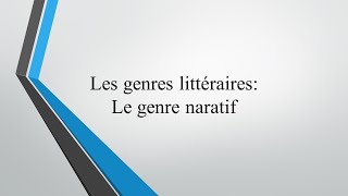 Les genres littéraires Le genre narratif français Production [upl. by Grefer]