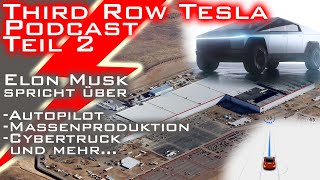 Third Row Tesla Podcast  Teil 2  Zusammenfassung auf deutsch  Elon Musk über Autopilot etc [upl. by Ahsinnor]