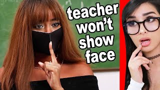 Teacher Wont Show Her Face At School [upl. by Seamus]