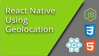 React Native  Geolocation  Episode 7 [upl. by Behm120]