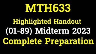 MTH633 Highlighted Handout 0189 for Midterm 2023  MTH633 Midterm Complete Preparation 2023 [upl. by Aneeram]