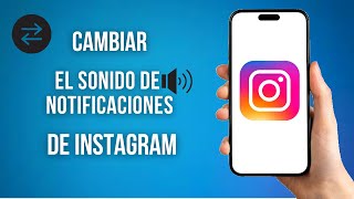 Como Cambiar El Sonido De Notificaciones De Instagram Iphone Y Apple 2024 [upl. by Proctor]