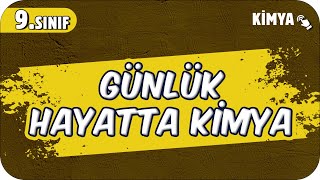 Günlük Hayatta Kimya  9Sınıf Kimya 2025 [upl. by Dimo]