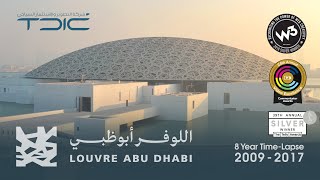 Official Louvre Abu Dhabi TimeLapse 2009  2017 [upl. by Aitetel]