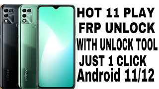 HOT 11 PLAY AND HOT 10 PLAY HOW TO FRP UNLOCK WITH UNLOCK TOOL JUST 1 CLICK ANDROID 111213 [upl. by Adikam490]