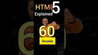 HTML5 in 60 Seconds😎  1100 shorts [upl. by Arlinda]