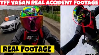 Ttf Vasan Real Accident Footage 😱💥 Missing copra fake news 💯 Wheeling 💥ttfvasan ttfvasantroll [upl. by Ardied]