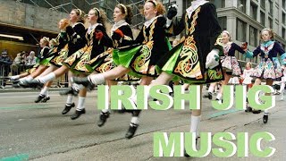 Best of Irish Jig Music amp Irish Jig Music Fast for Dance Traditional with Fiddle [upl. by Sadinoel]