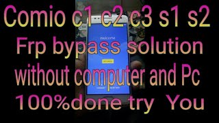 ComioC1C2S1P1frpbypass Comio C1C2S1P1 frp bypass [upl. by Melise103]